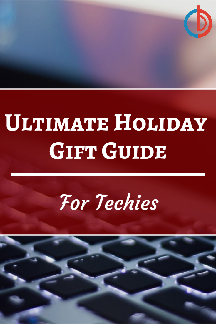 BuyDig Ultimate Holiday Gift Guide: For Techies