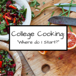 College Cooking: Where do I Start? - The BuyDig Blog