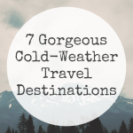 7 Gorgeous Cold-Weather Travel Destinations - BuyDig Blog