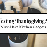 7 Must-Have Kitchen Gadgets for Hosting Thanksgiving - BuyDig Blog
