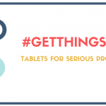 Looking to #GetThingsDone ? 5 Tablets for Ultimate Productivity - BuyDig
