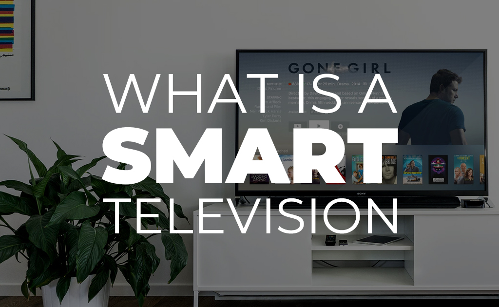 What Is a Smart TV? Blog