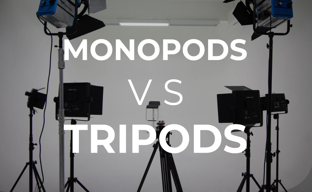 Monopods Vs Tripods Blog